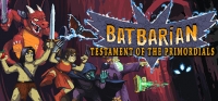 Batbarian: Testament of the Primordials Batbarian: Testament of the Primordials