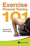 Exercise Personal Training 101 By Michael Chia Exercise Personal Training 101 By Michael Chia