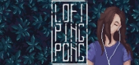 Lofi Ping Pong Lofi Ping Pong