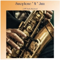 VA - Saxophone ' N ' Jazz (All Tracks Remastered) Mp3 320kbps [PMEDIA] ️