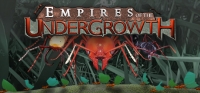 Empires of the Undergrowth v0.2022