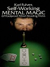Self-Working Mental Magic - Sixty-seven Foolproof Mind Reading Tricks Self-Working Mental Magic - Sixty-seven Foolproof Mind Reading Tricks