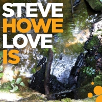 Steve Howe - Love Is (2020) Mp3 320kbps [PMEDIA] ️