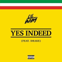 Lil Baby & Drake - Yes Indeed {Single} Mp3 Song 320kbps Quality Lil Baby & Drake - Yes Indeed {Single} Mp3 Song 320kbps Quality