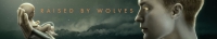Raised by Wolves 2020 S01E08 Mass XviD-AFG[TGx]