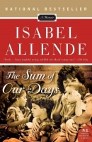The Sum of Our Days By Isabel Allende ABEE
