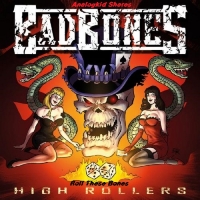 Bad Bones - High Rollers 2018 ak