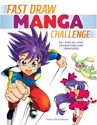 Fast Draw Manga Challenge - 50+ Step-by-Step Characters and Creatures Fast Draw Manga Challenge - 50+ Step-by-Step Characters and Creatures