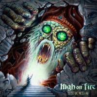 High On Fire - Electric Messiah [2018] [320 KBPS][Pradyutvam]