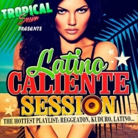 VA - Latino Caliente Session (2018) MP3 320kbps