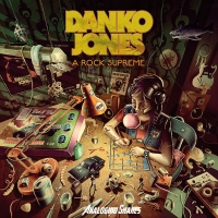 Danko Jones - A Rock Supreme 2019ak