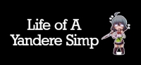Life of A Yandere Simp Life of A Yandere Simp