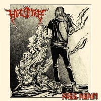 Hell Fire (USA) - Free Again (2017) [mp3@320] [Heavy/Speed Metal]