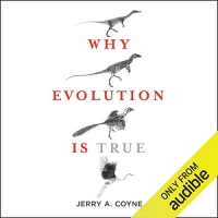 Why Evolution Is True - Jerry Coyne