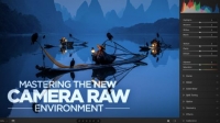 Skillshare - Mastering the New Camera Raw Environment Skillshare - Mastering the New Camera Raw Environment