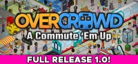 Overcrowd: A Commute 'Em Up v1.0.3 Overcrowd: A Commute 'Em Up v1.0.3