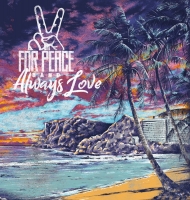 For Peace Band - Always Love (320 KBPS) [2018] [EDM RG]