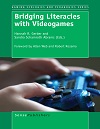 Bridging Literacies With Videogames By Hannah R. Gerber Bridging Literacies With Videogames By Hannah R. Gerber