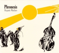 Phronesis - Organic Warfare (2007) [EAC-FLAC]