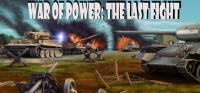 War of Power: The Last Fight War of Power: The Last Fight