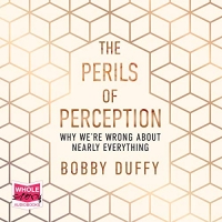 The Perils of Perception - Bobby Duffy