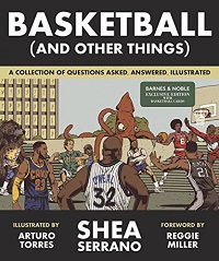 Basketball (and Other Things) - A Collection of Questions Asked, Answered, Illustrated
