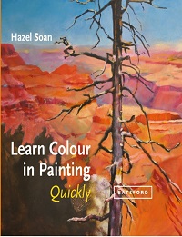 Learn Colour In Painting Quickly By Hazel Soan Learn Colour In Painting Quickly By Hazel Soan