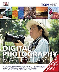 Digital Photography Masterclass By DK Digital Photography Masterclass By DK