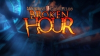 Mystery Case Files - Broken Hour Collectors Edition Mystery Case Files - Broken Hour Collectors Edition