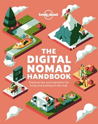 The Digital Nomad Handbook By Lonely Planet