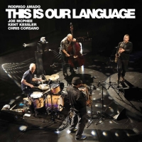 Rodrigo Amado - This Is Our Language (2015)