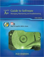 A+ Guide to Software: Managing, Maintaining, and Troubleshooting, 5th Edition A+ Guide to Software: Managing, Maintaining, and Troubleshooting, 5th Edition