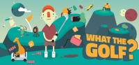 WHAT THE GOLF?