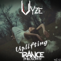 Uplifting Trance Philosophy Vol. 12 (Mixed By Vyze) (Split + Mixed)