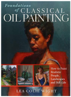 Foundations of Classical Oil Painting-Lea Colie Wight(ePUB)