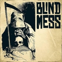 Blind Mess (Ger) - Blind Mess (2017) [mp3@320] [Hard Rock]