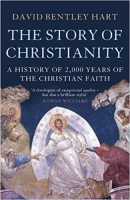 The Story of Christianity - David Bentley Hart