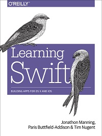 Learning Swift - Building Apps for OS X and iOS