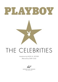 Playboy - The Celebrities by Hugh Hefner Playboy - The Celebrities by Hugh Hefner