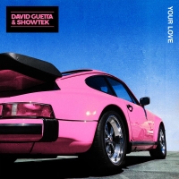 David Guetta & Showtek - Your Love (Single, 2018) Mp3 [320kbps]