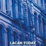 Lacan Today Psychoanalysis, Science, Religon