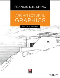 Architectural Graphics, 6th Edition