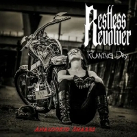 Restless Revolver - Running Dry 2019ak