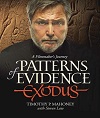 Patterns Of Evidence - Exodus - A Filmmaker’s Journey Patterns Of Evidence - Exodus - A Filmmaker’s Journey