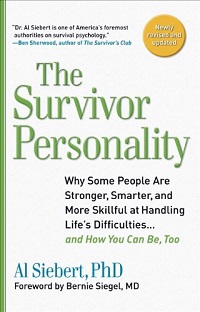 Survivor Personality - Why Some People Are Stronger, Smarter Survivor Personality - Why Some People Are Stronger, Smarter