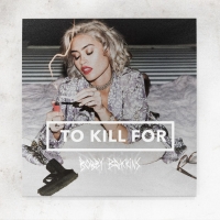 Bobby Brackins - To Kill For (2018) Mp3 (320kbps) [Hunter]