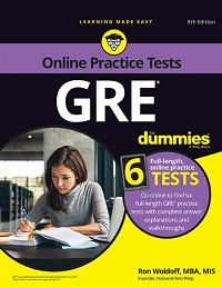 GRE for Dummies with Online Practice, 9th Edition GRE for Dummies with Online Practice, 9th Edition