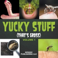 [ DevCourseWeb ] Yucky Stuff - That's Gross (Volume 1)
