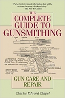 The Complete Guide to Gunsmithing: Gun Care and Repair (2nd edition)