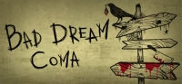 Bad Dream: Coma Bad Dream: Coma
